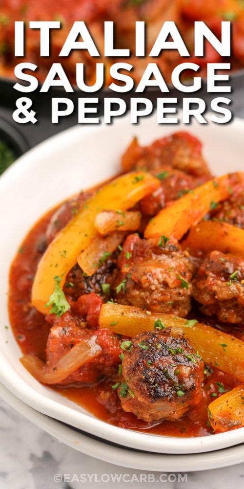 italian sausage and peppers in a bowl with text