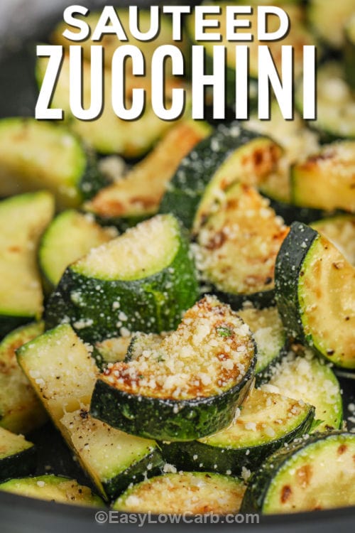 Sautéed Zucchini in the pan with a writing