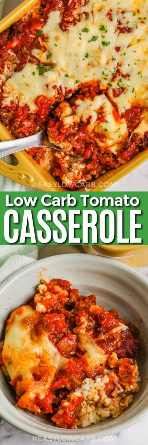 Low Carb Beef And Tomato Casserole in the pan and in a bowl with a title