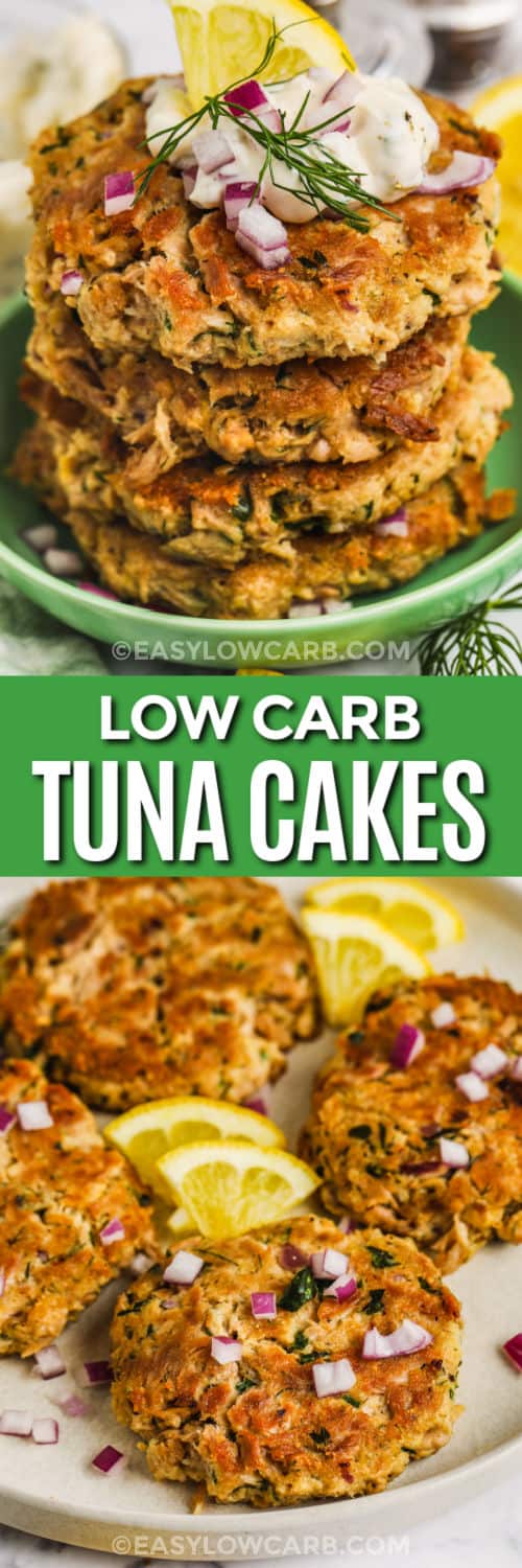 Tuna Cakes on a plate and in a pile with writing