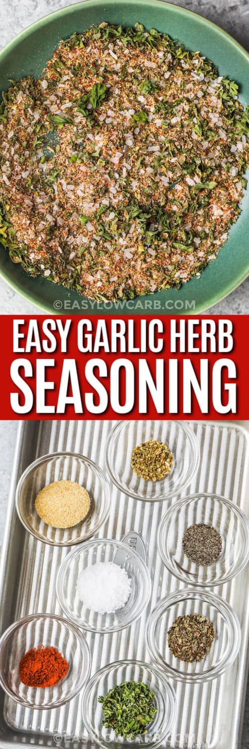Easy Garlic Herb Seasoning spices in glass bowls and final dish with writing