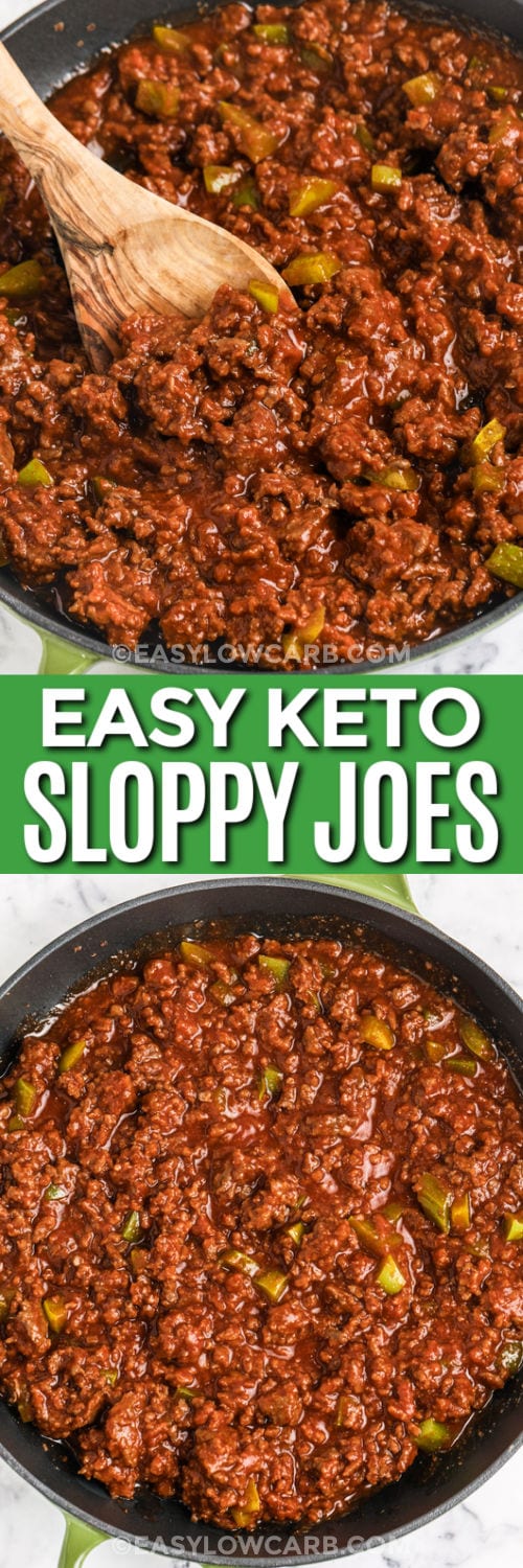 Keto Sloppy Joes filling in a pan and close up with writing