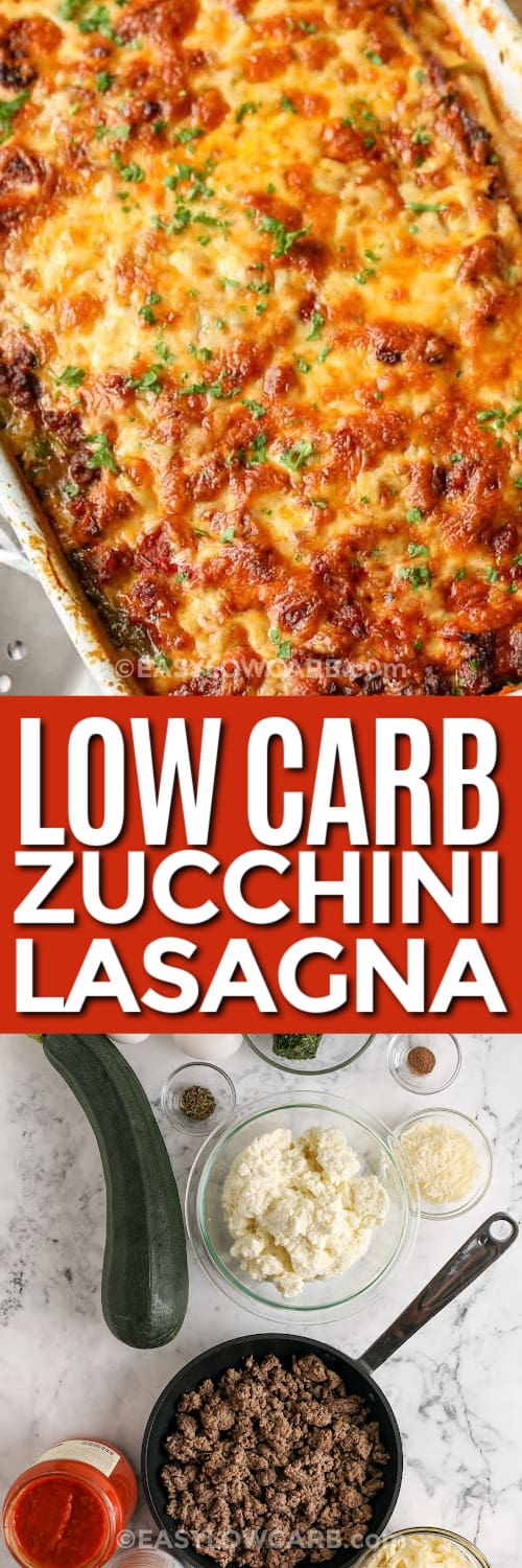 low carb zucchini lasagna and ingredients with text