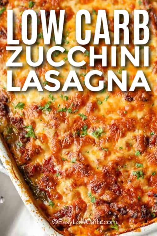 low carb zucchini lasagna with text