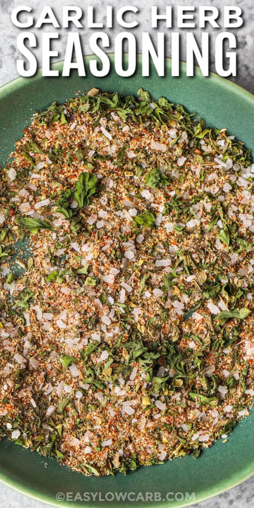 Easy Garlic Herb Seasoning in a bowl with a title