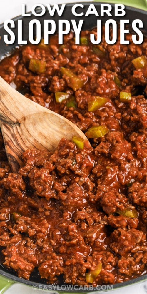 cooked Keto Sloppy Joes in the pan with writing