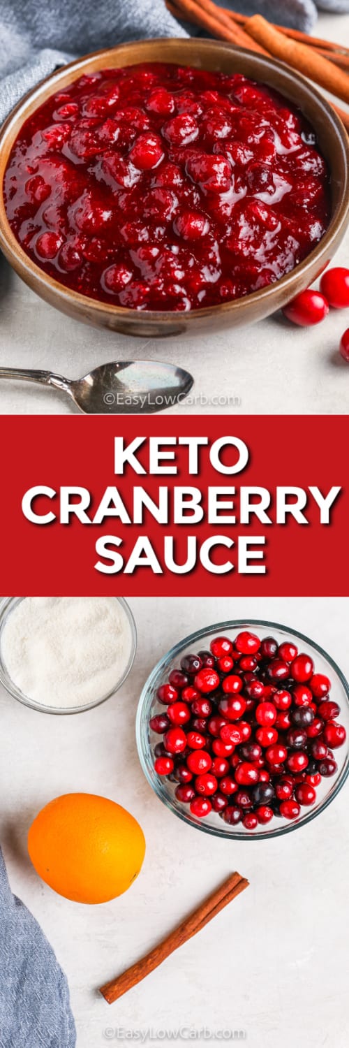 ingredients to make Keto Cranberry Sauce and Keto Cranberry Sauce in a bowl with a title