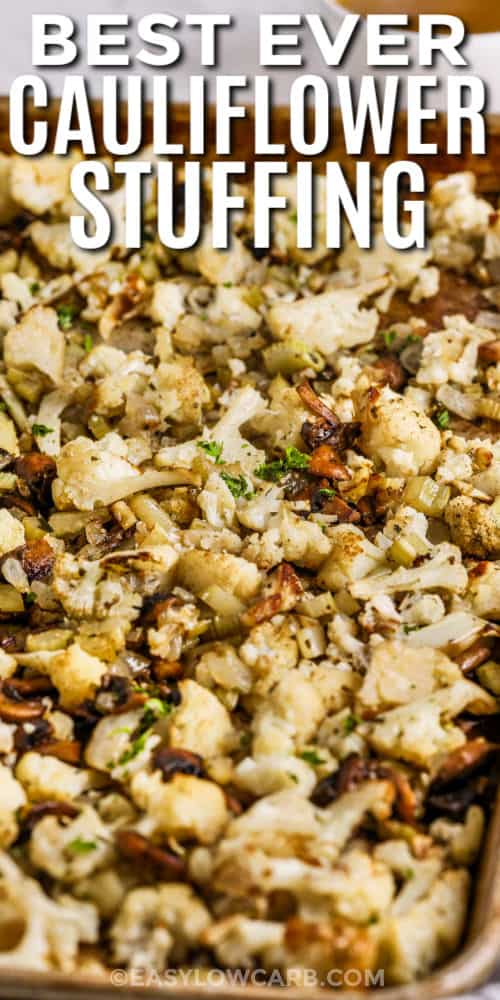 cooked Cauliflower Stuffing on a sheet pan with writing