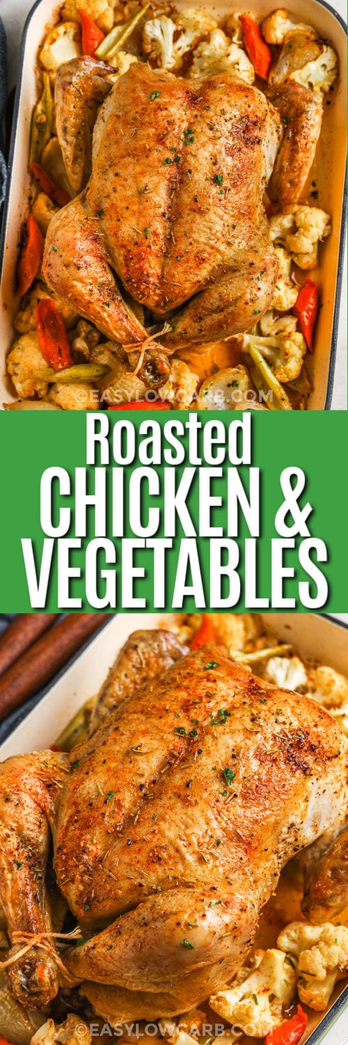 Roasted Chicken and Vegetables in the dish and close up with writing