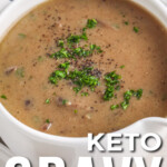 close up of Keto Gravy Recipe with writing