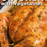 close up of Roasted Chicken and Vegetables with a title