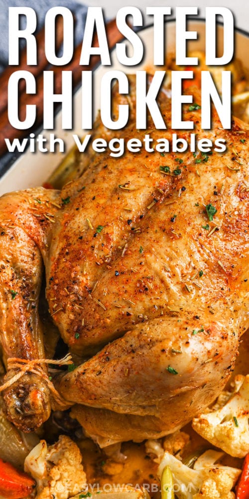 close up of Roasted Chicken and Vegetables with a title