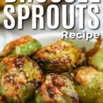 close up of Smashed Brussels Sprouts with writing