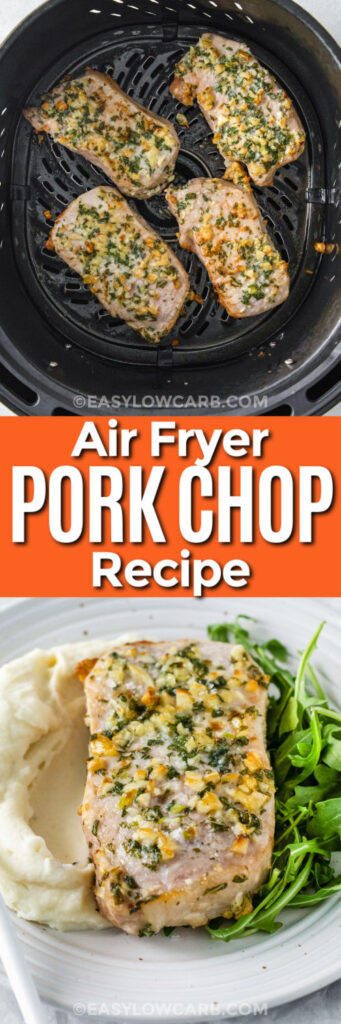 cooked pork chops in the bottom of a basket to make air fryer pork chop recipe, and a pork chop resting on a bed of mashed potatoes with arugula on the side under the title