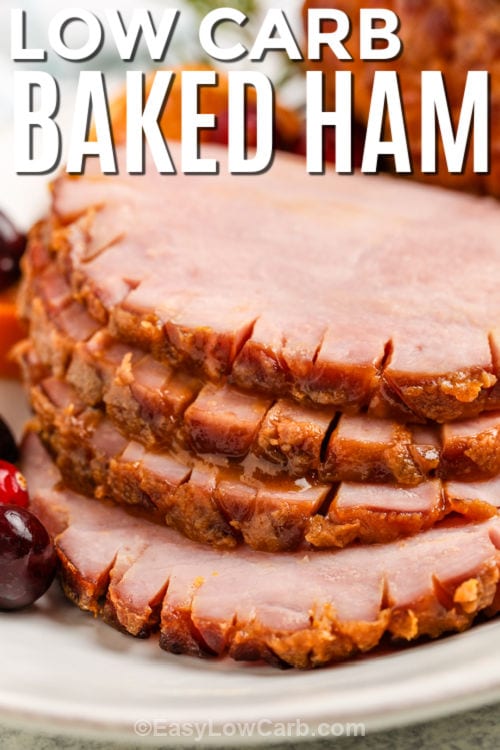 plated Low Carb Baked Ham with writing