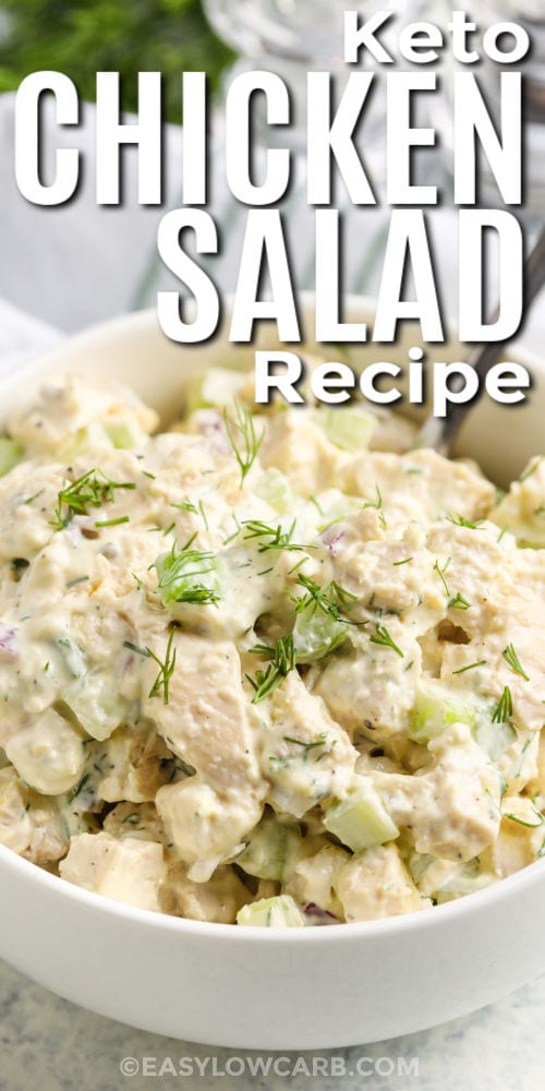 close up of Chicken Salad Recipe in a bowl with writing