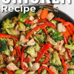 pan of Ginger Chicken Stir Fry Recipe with writing