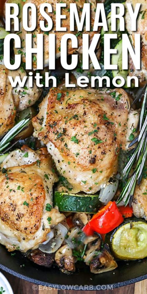close up of Lemon Rosemary Chicken with vegetables with writing