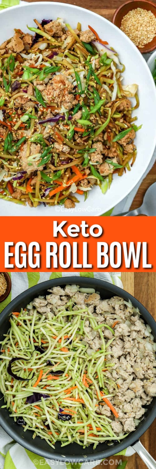 Egg Roll Bowl Recipe ingredients in the pan and plated with writing