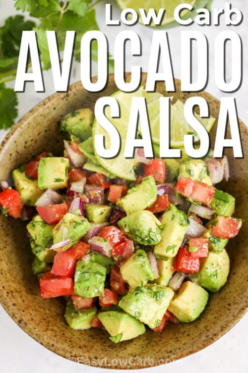 bowl of Avocado Salsa Recipe with writing