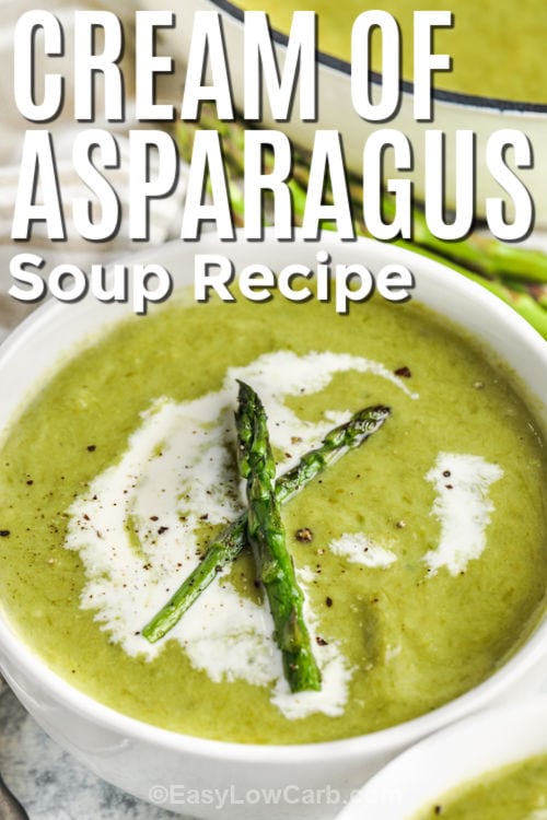 Creamy Asparagus Soup with a title