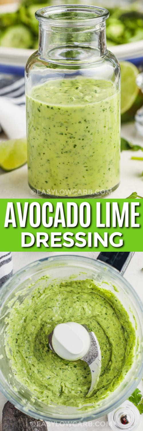 Avocado Lime Dressing in the food processor and in a jar with a title