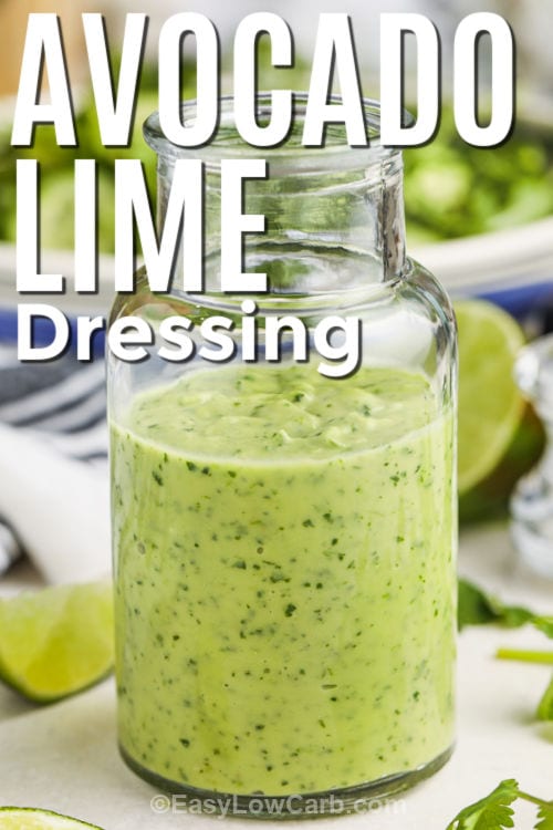 creamy Avocado Lime Dressing in a jar with writing