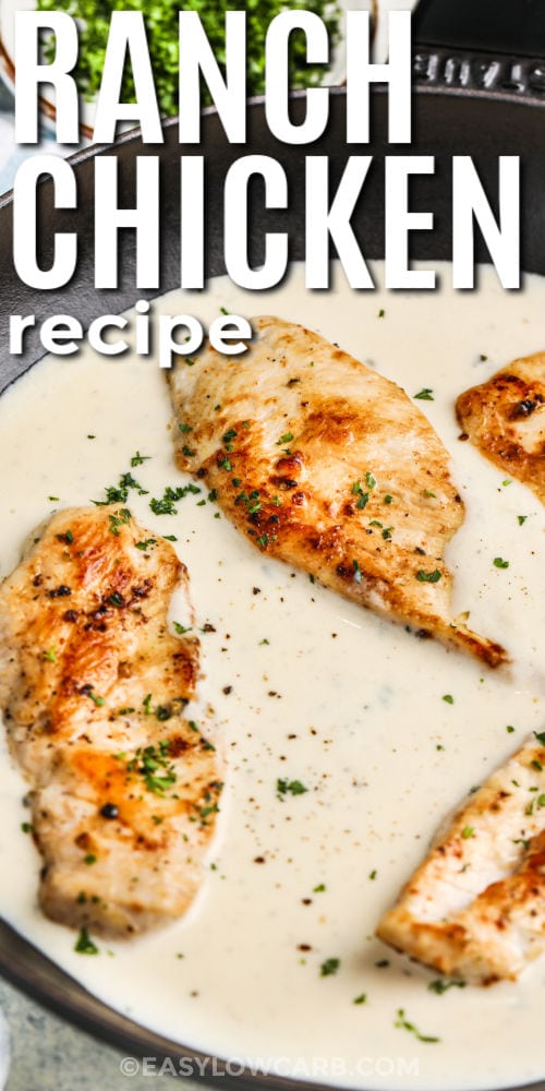 cooked Ranch Chicken in a pan with a title