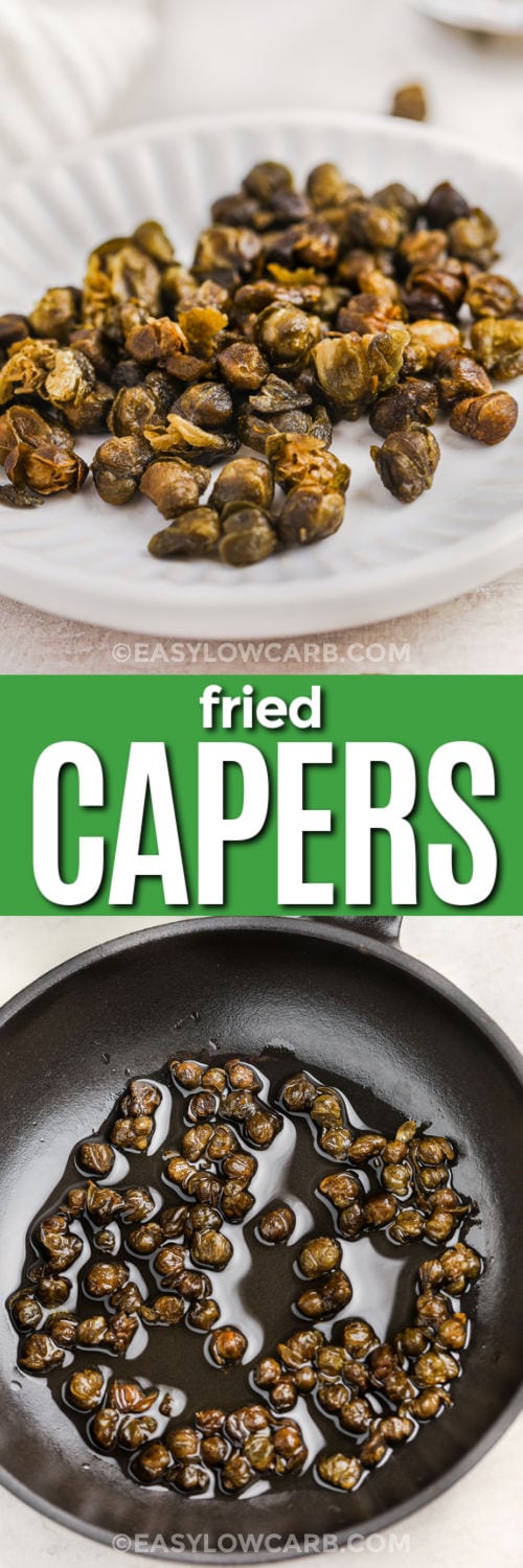 Fried Capers in the pan and plated with a title