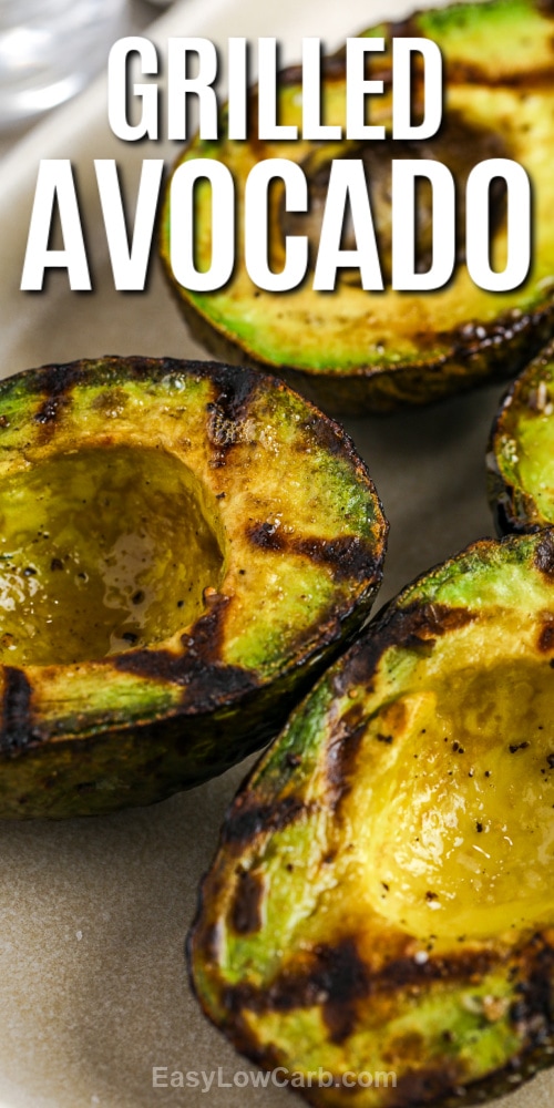 grilled avocado on a dish with text