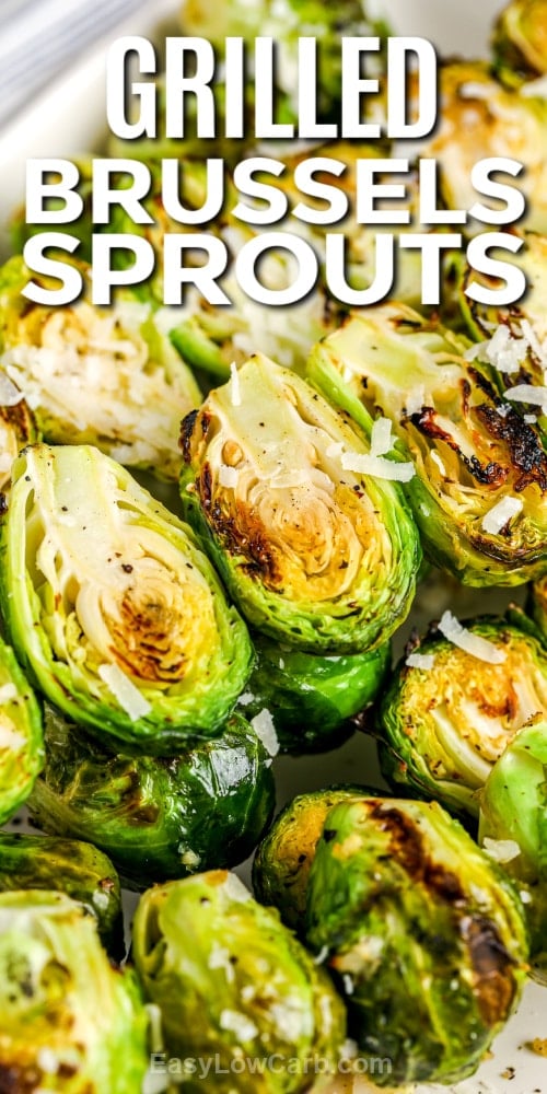 grilled brussels sprouts topped with parmesan cheese with text
