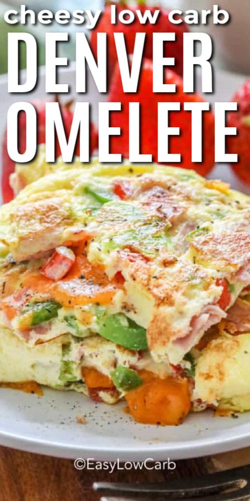 close up of Denver Omelet Recipe with writing