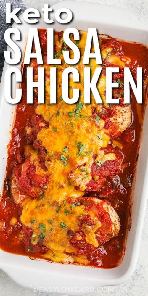 baked Salsa Chicken Recipe in a dish with a title