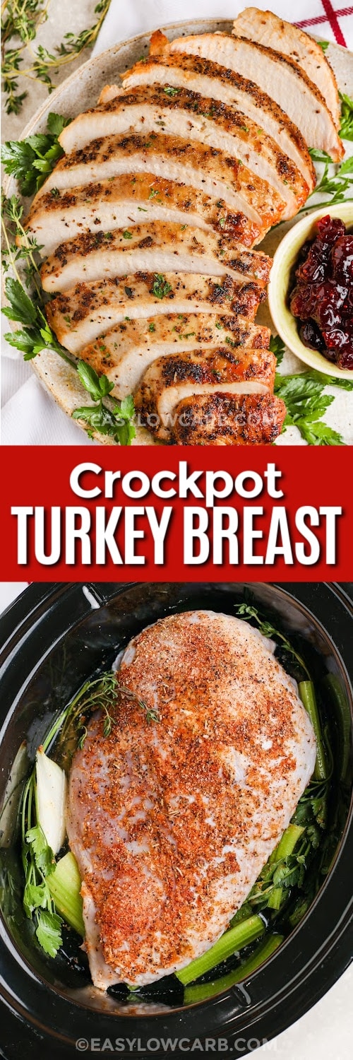 Top image - crockpot turkey breasts on a serving plate. Bottom image - seasoned turkey breast in a crockpot with text