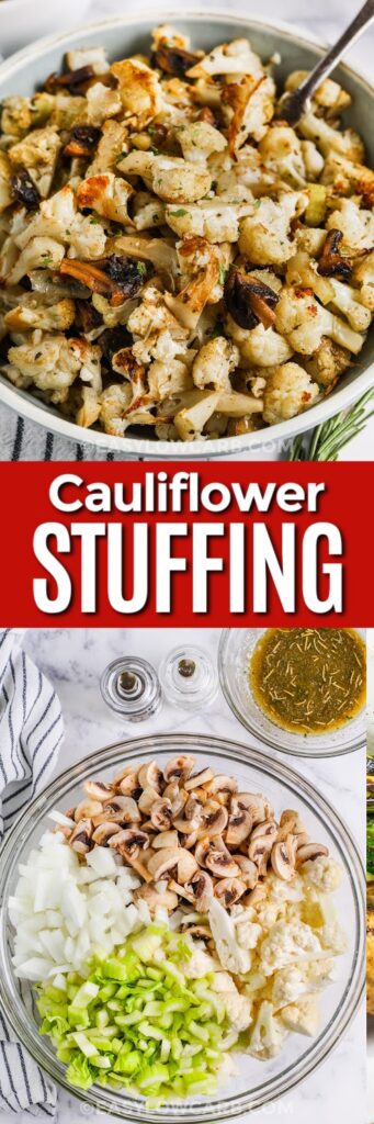 top image - a bowl of cauliflower stuffing. Bottom image - ingredients to make keto cauliflower stuffing in a bowl with text