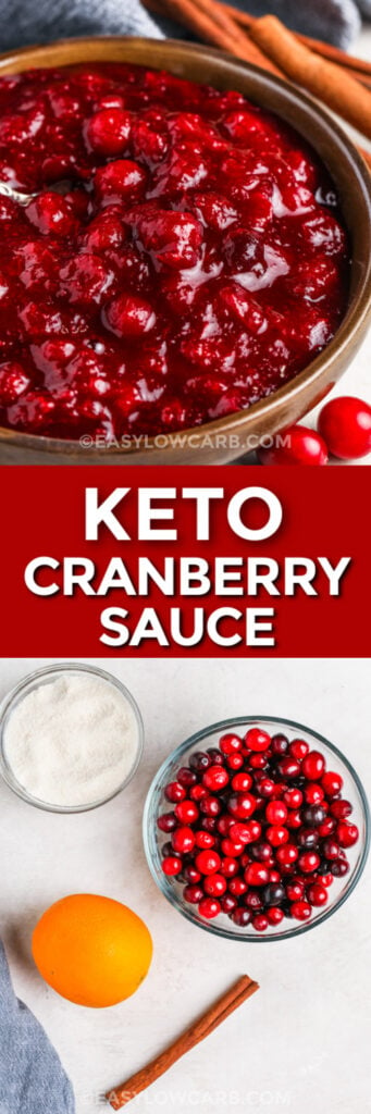 ingredients to make Keto Cranberry Sauce and Keto Cranberry Sauce in a bowl with writing