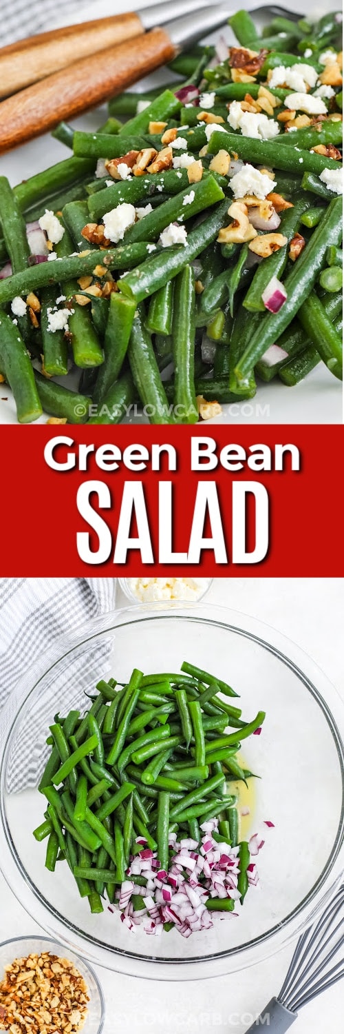 Top image - prepared green bean salad. Bottom image - ingredients to make green bean salad in a bowl with text