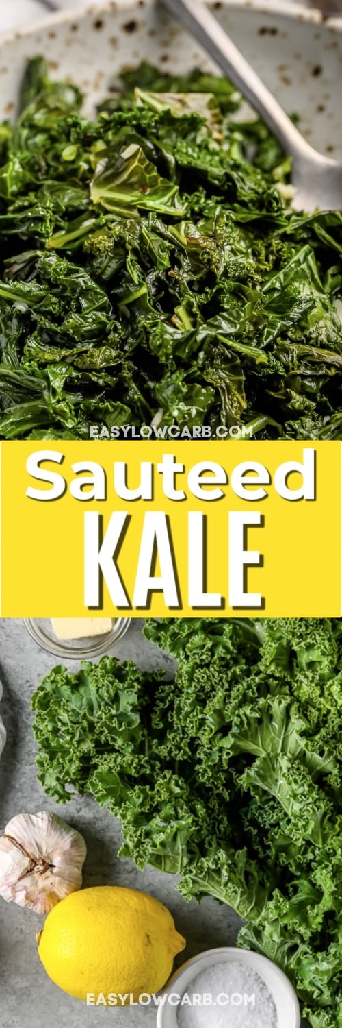 ingredients to make Sauteed Kale and Sauteed Kale in a serving bowl with a spoon and writing