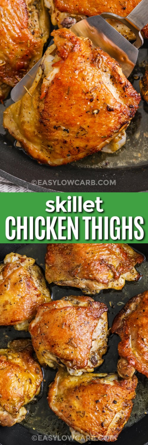 Skillet Chicken Thighs in the pan and close up with a title