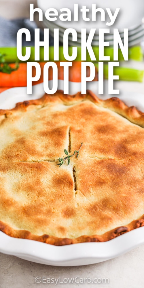 low carb chicken pot pie in a pie dish with writing