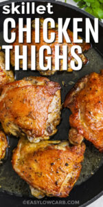 Skillet Chicken Thighs (Easy Recipe!) - Easy Low Carb