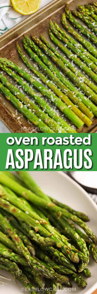 sheet pan of Oven Roasted Asparagus Recipe and plated dish with writing