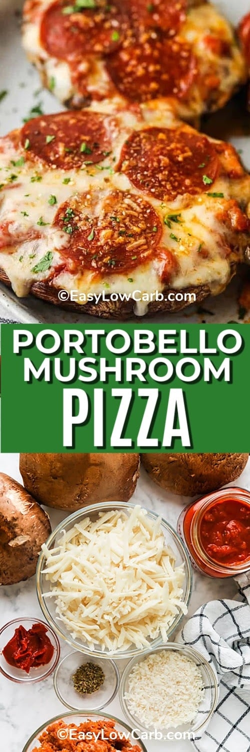 top image - a cooked portobello mushroom pizza. Bottom image - ingredients to make portobello mushroom pizza with text