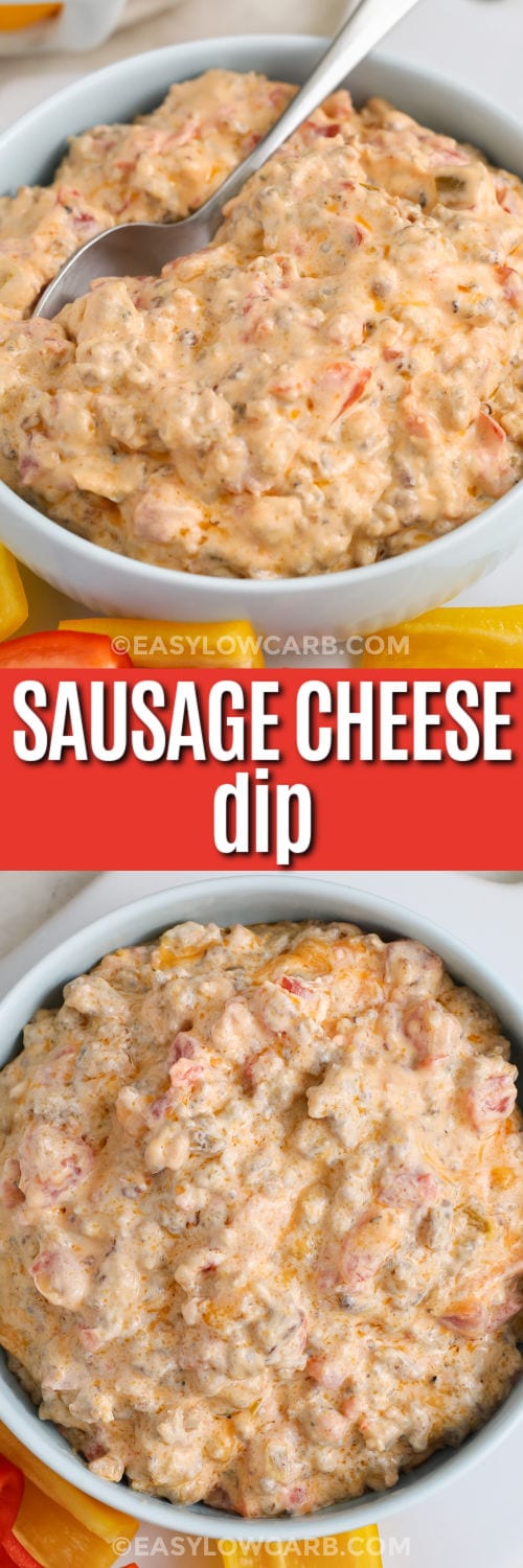 Sausage Cheese Dip in the bowl and close up with peppers and a title