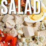 close up of Cobb Salad Recipe with a title