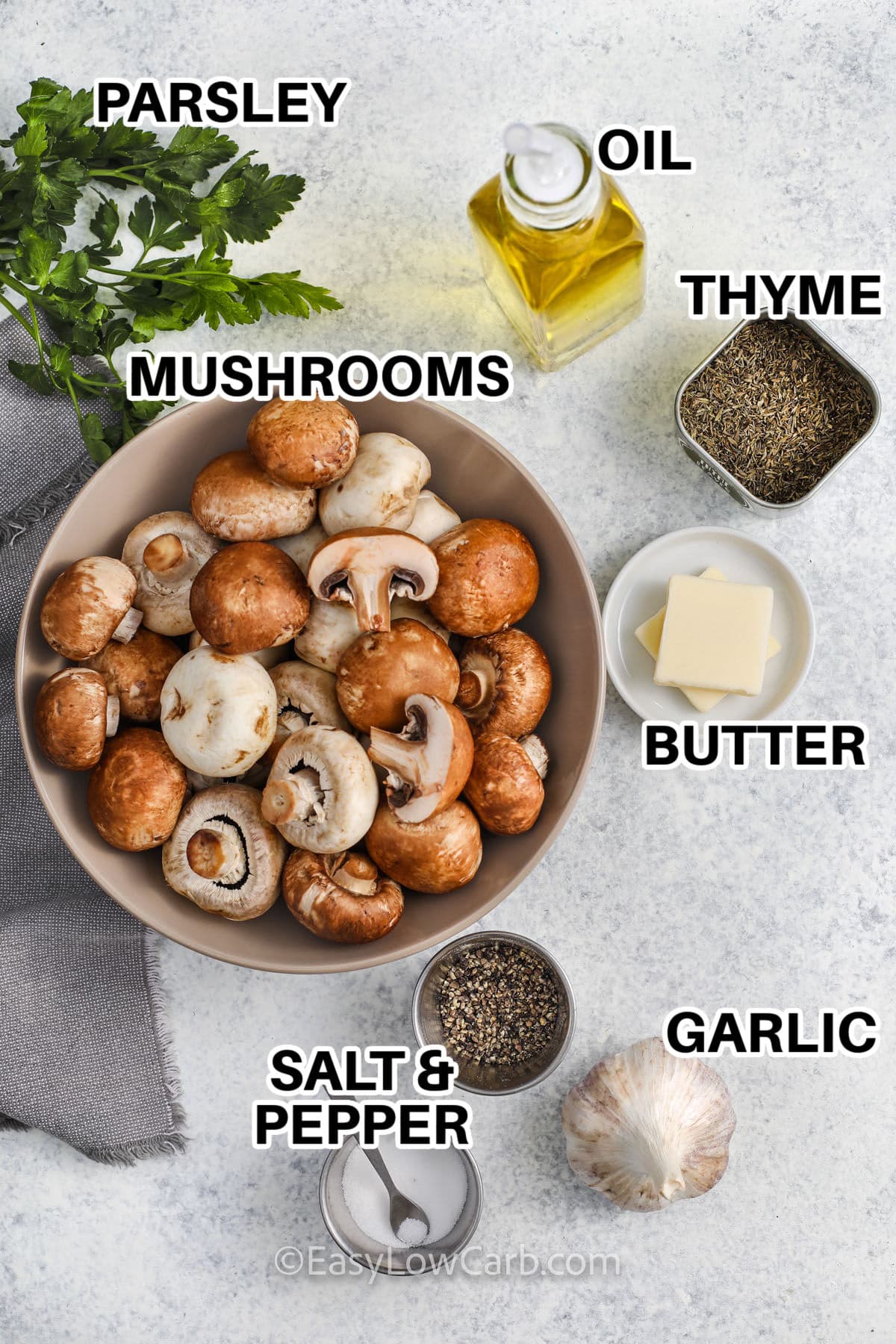 parsley oil thyme mushrooms butter garlic salt and pepper with labels to make Garlic Butter Mushrooms