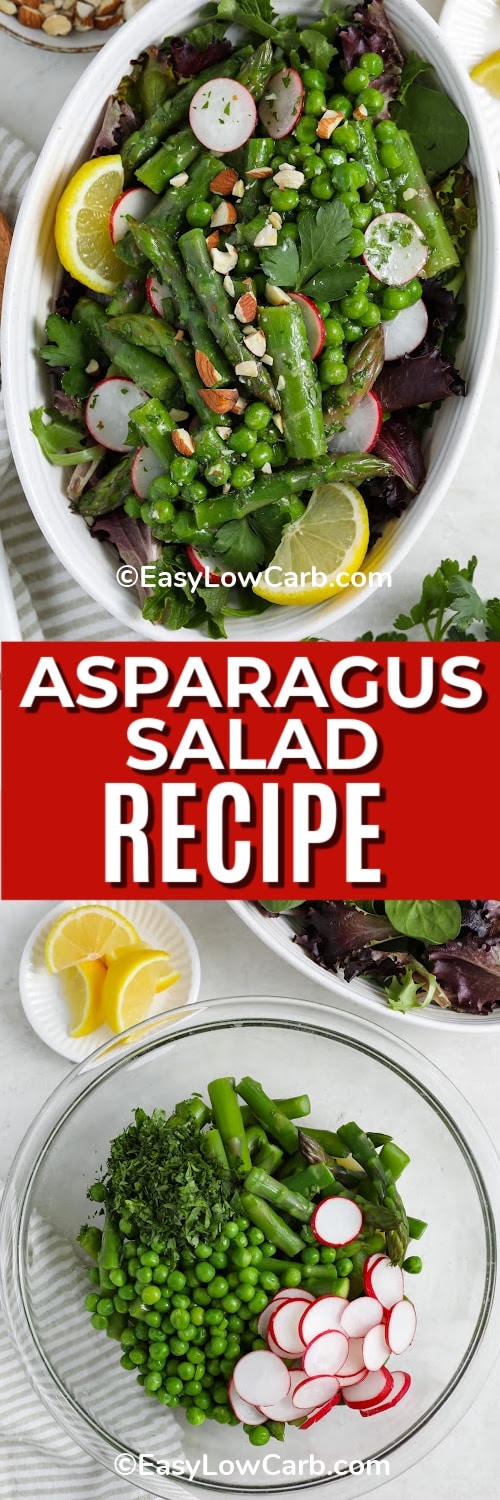 Top image - asparagus salad. Bottom image - ingredients to make asparagus salad in a bowl with a title