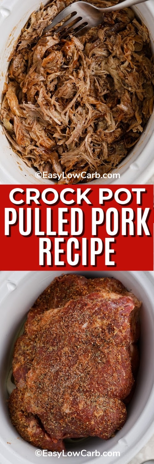 Top image - crockpot pulled pork. Bottom image - seasoned pork shoulder in a crock pot with a title