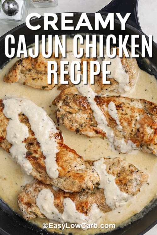 Creamy Cajun Chicken Recipe in a skillet with a title