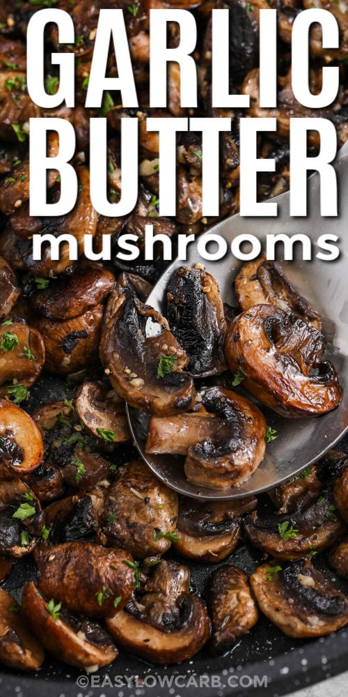 Garlic Butter Mushrooms in a spoon with a title